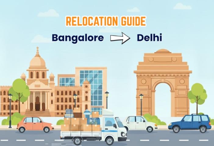 Bangalore to Delhi Relocation Guide