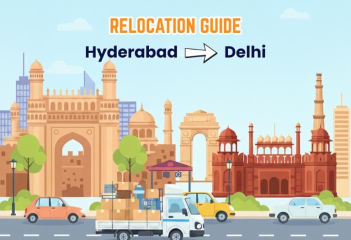 Hyderabad to Delhi Relocation Guide
