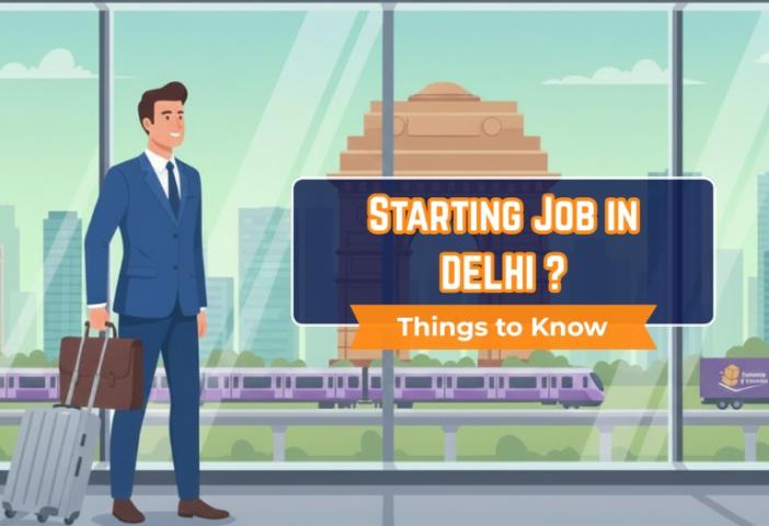 Moving to Delhi for New Job? Complete Guide