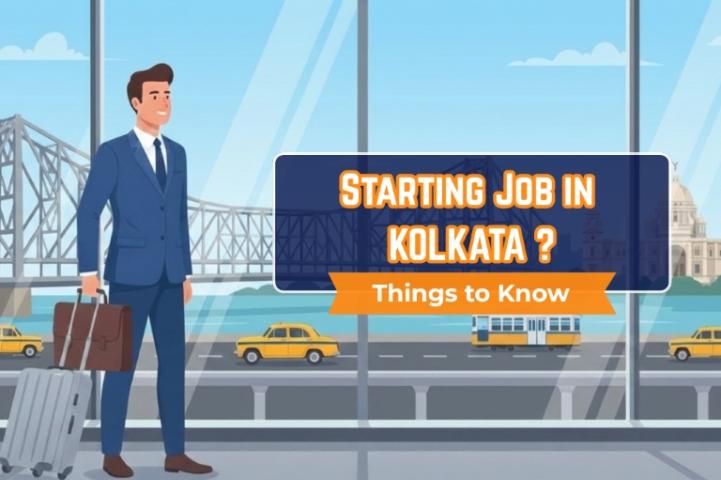 Moving to Kolkata for a New Job? Complete Guide