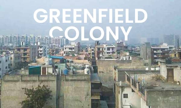 Greenfield Colony Faridabad