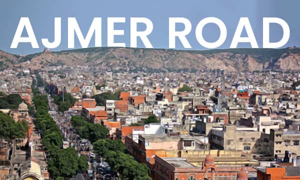 Ajmer Road Jaipur