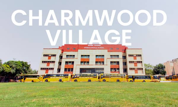 Charmwood Village Faridabad