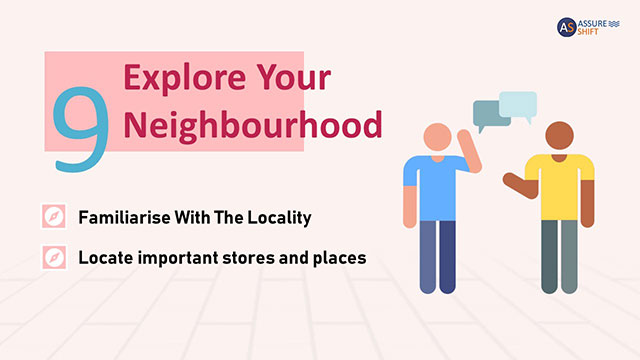 Explore you new neighborhood