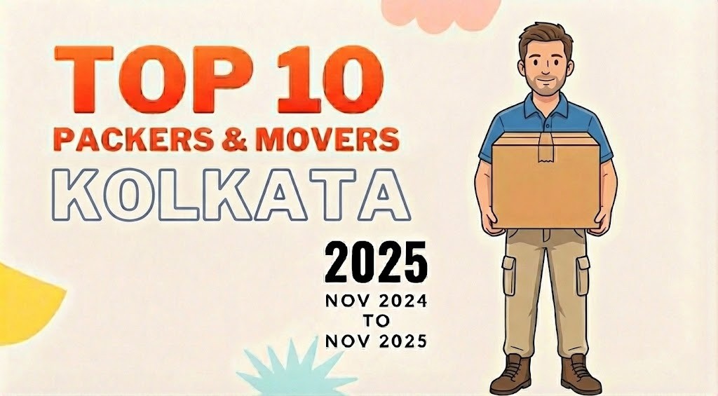 Top Rated Packers and Movers in Kolkata 2025