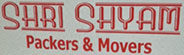 Shri Shyam Packers and Movers