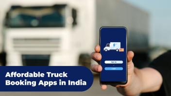 top budget affordable truck booking apps in india