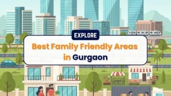 Discover Top 11 Residential Areas in Gurgaon for Families