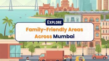 Explore Best Residential Areas for Families in Mumbai